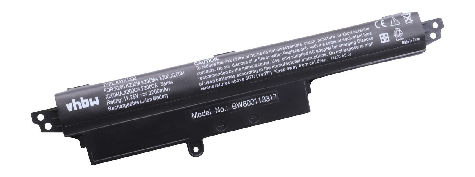 Opis:Nadomestna baterija je izdelana po zasnovi in tehnologiji nemškega proizvajalca VHBW, kar zagotavlja odlično kvalitetoNajsodobnejša tehnologija omogoča veliko ciklov polnjenja in praznjenjaLi-Ion celice so prijazne okolju, obenem pa zagotavljajo delovanje brez spominskega učinkaTermično stikalo ščiti baterijske celice pred pregrevanjem, prenapolnitvijo in kratkim stikomVisoka kapaciteta baterije, podaljšan čas delovanja pri mirovanju naprave, zelo počasno samopraznjenje100% kompatibilnost z originalno baterijoBaterijo polnimo z originalnim ali nadomestnim polnilcemCertifikati CE in ROHSOriginalne oznake:0B110-00240100E1566-6868A31LM9HA31LMH2A31N1302Primerno za:Asus:200CA-CT161H, AR5B125, VivoBook F200CA 11.6", R202CA, Sonic Master R202CA, VivoBook F200CA, VivoBook X200CA, VivoBook X200CA 11.6", VivoBook X200MA, X200CA, X200CA-1A, X200CA-1B, X200CA-6D, X200CA-6E, X200CA-9A, X200CA-9B, X200CA-9D, X200CA-9E, X200CA-db017, X200CA-db01T, X200MALastnosti:Proizvajalec: VHBWBarva: črnaVrsta: Li-IonNapetost: 11,25 VKapaciteta: 2.200 mAh (24,75 Wh)Število celic: 3